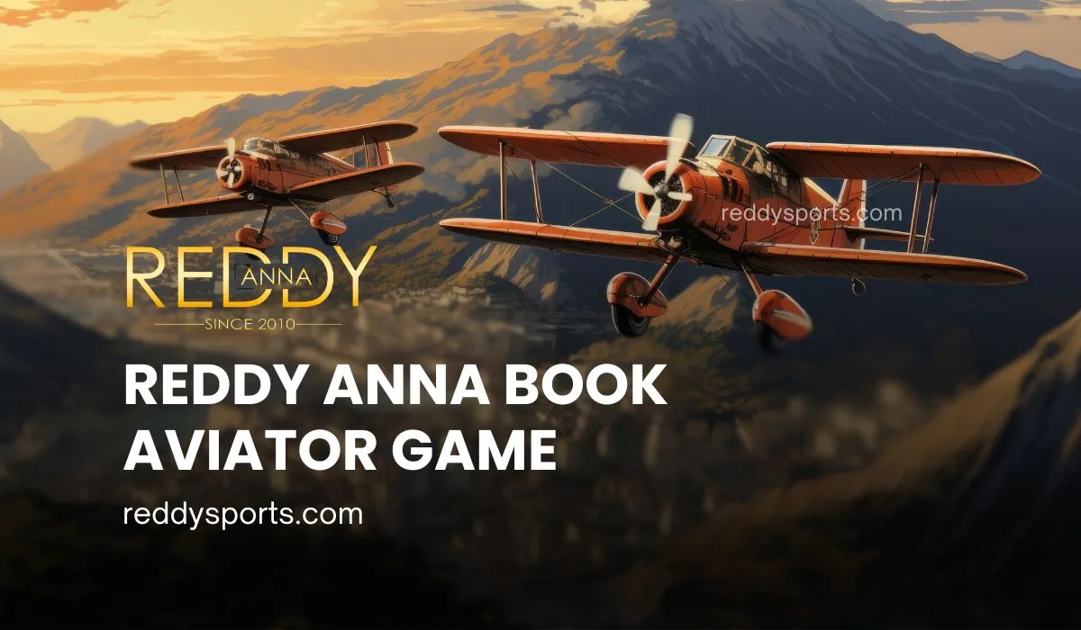 Read more about the article How to Play Aviator Game on Reddy Anna Book