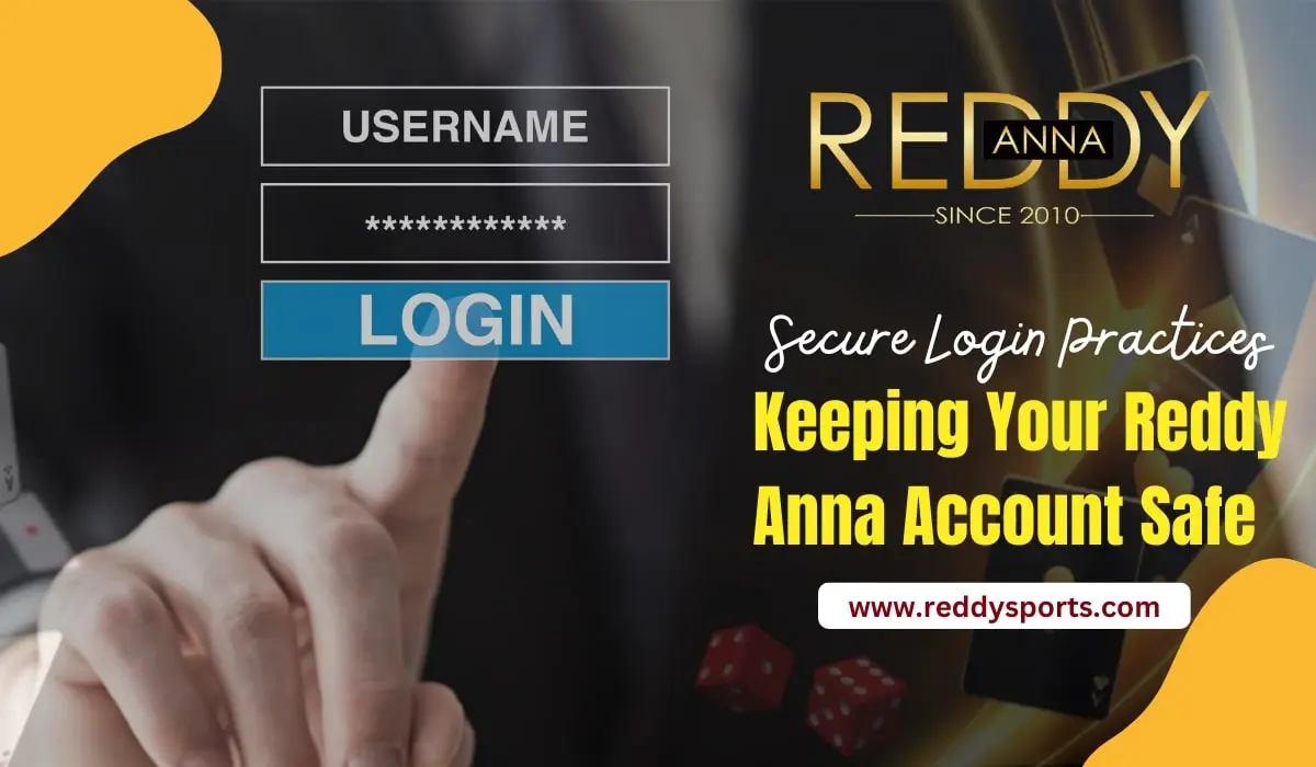 Read more about the article Secure Login Practices: Keeping Your Reddy Anna Account Safe