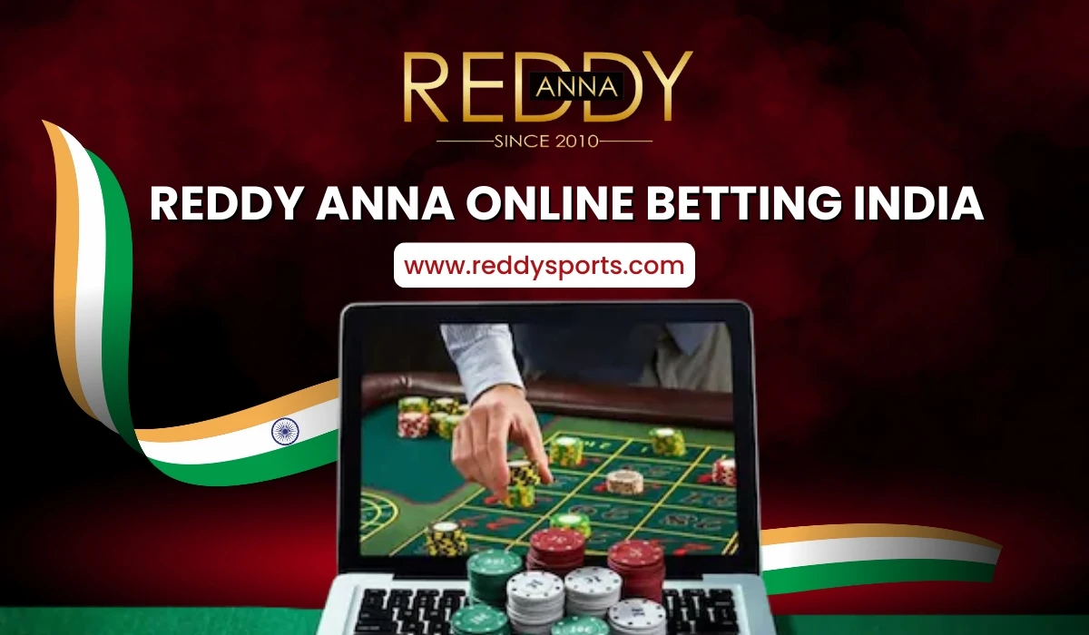 You are currently viewing Reddy Anna Online Betting India for T20 League and Player Markets