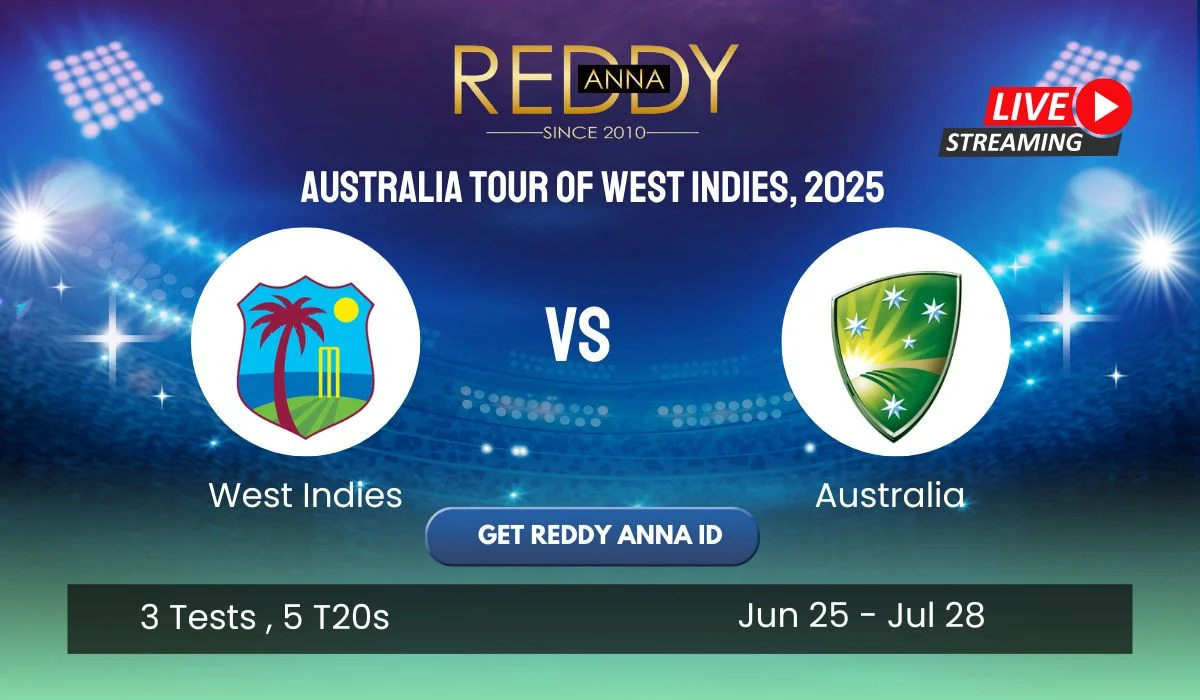 You are currently viewing Betting Preview: Australia Tour of West Indies 2025 on Reddy Anna
