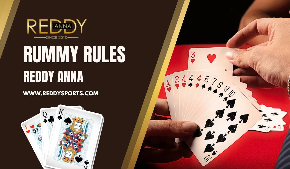 You are currently viewing Rummy Rules Explained and How to Master on Reddy Anna