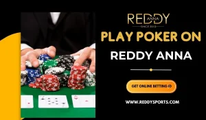 Read more about the article Reddy Anna Online Poker Rooms: Features, Tables